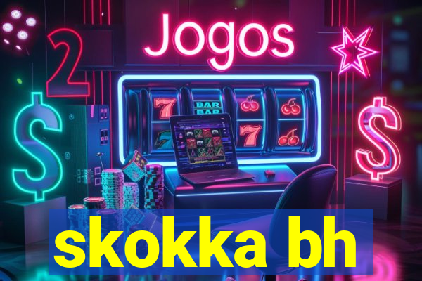 skokka bh
